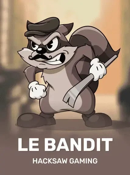 Le Bandit Le Bandit